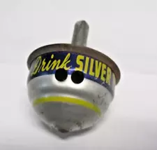 Drink Silver Top Beer ADVERTISING Spinning Top "Gove it a whirl" Metal