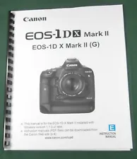 Canon EOS-1Dx Mark II Instruction Manual: Full Color & Protective Covers!