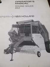 New Holland 852 Round Baler Operator's Manual 1983