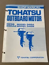 OEM Tohatsu Outboard Motor Service Manual M25B Model 346A M30A2 Model 346B (USED