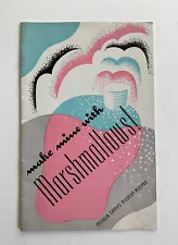 Vintage Campfire Marshmallow cookbook, Make Mine With Marshmallows! 1939