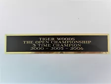 Tiger Woods Nameplate For A 3X The Open Champion Golf Flag Display Case 1.5 X 6