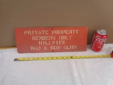 Original PRIVATE PROPERTY MEMBERS ONLY Metal Sign 16” X 5.75 ”