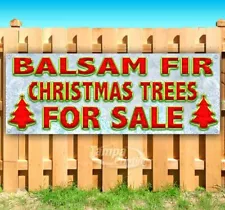 BALSAM FIR FOR SALE Advertising Vinyl Banner Flag Sign Many Sizes CHRISTMAS