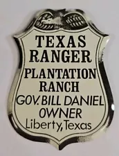 Badge Button Liberty Texas Ranger Plantation Ranch Governor Bill Daniel Owner