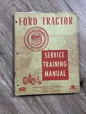 1953 Ford Golden Jubilee Model Tractor ORIGINAL OEM Service Training Manual