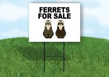 FERRETS FOR SALE WITH PICTURE Yard Sign with Stand LAWN SIGN