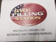 RYO Filling MACHINE G3 Training And User Manual (B&W Reprint)