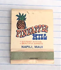 VINTAGE MATCHBOOK COVER = PINEAPPLE HILL RESTAURANT - NAPILI, MAUI, HAWAII