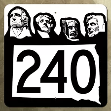 South Dakota state route 240 highway marker road sign Mt Rushmore Badlands 24x24