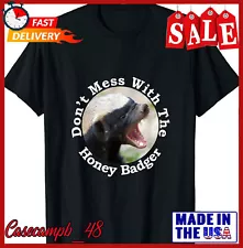 Don't Mess With The Crazy Nasty Honey Badger Gift Design Shirt S-5XL