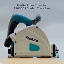 Makita Arbor Cover for SP6000J Corded Track Saw