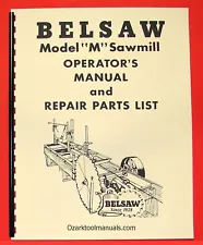 BELSAW Sawmill Model M-14D Owners Operating & Parts Manual 0062