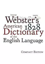 Webster's 1828 American Dictionary Of The English Language