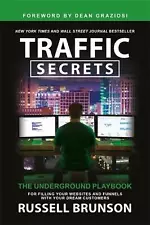 Traffic Secrets: The Underground Playbook for Filling Your Websites and Funnels