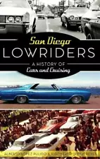 Alberto Lopez Pulido Rigoberto Rigo Reyes San Diego Lowriders (Hardback)