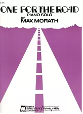 MAX MORATH "ONE FOR THE ROAD" SHEET MUSIC-PIANO SOLO-EXTREMELY RARE-NEW ON SALE!