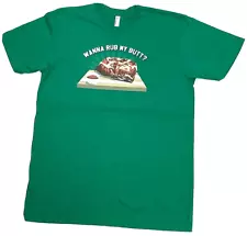 “Wanna Rub My Butt?” Green Men's XL T-Shirt Grilling Cooking BBQ Funny Tee