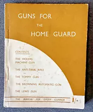 WW2 H.G ''GUNS FOR THE HOME GUARD" VICKERS, LEWIS, TOMMY, A-TANK & BROWNING