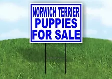 Norwich Terrier PUPPIES FOR SALE BLUE Yard Sign Road with Stand LAWN SIGN