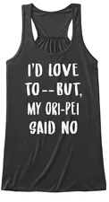 My Ori-pei Said No Bella Flowy Tank Tanktop