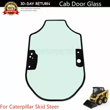 Cab Door Glass For Caterpillar Skid Steer CAT 262D3 259D3 259D 246D 249D 297D