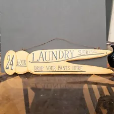 Wood 24hr Laundry Service Drop your pants here Sign Rustic Distressed Wood Sign