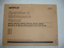 CATerpillar GP40 GPL40 DP40 DP45 Lift Truck OPERATION MAINTENANCE MANUAL Service