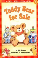 TEDDY BEAR FOR SALE (LEVEL 1) (HELLO READER) By Gail Herman **BRAND NEW**