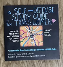 A Self-Defense Study Guide for Trans Women and Gender Non-Conforming / Nonbinary