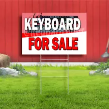 Keyboard For Sale Coroplast Sign Plastic Indoor Outdoor Yard Sign FREE SHIPPING