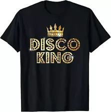 Disco King_ Funky Vintage 70s 80s Tee For Dance Parties Gift Unisex T-Shirt