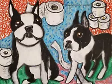 Boston Terrier Hoarding TP Art Print 4 x 6 Dog Collectible Signed Artist KSams