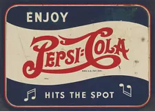 PEPSI-COLA "HITS THE SPOT" ADVERTISING METAL SIGN