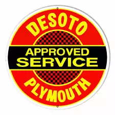 Desoto Plymouth Approved Service Reproduction Metal Sign 10" Round