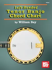 MEL BAY Left-Handed TENOR Banjo Chord Chart 5-String G Tuning BRAND NEW ON SALE