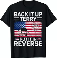 Back It Up Terry Put It In Reverse Fireworks 4th Of July T-Shirt