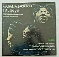 Mahalia Jackson: I Believe 1960 Columbia CL-1549 6-Eye Demo 1-C/1-C Pressing NM-