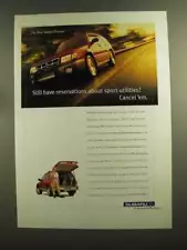 1998 Subaru Forester Ad - Still Have Reservations?