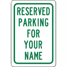 Personalized Reserved Your Name Here Parking Sign Aluminum Metal 2 sizes