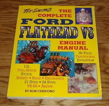 New Tex Smith's Complete Ford Flathead V8 Engine Manual Ron Ceridono