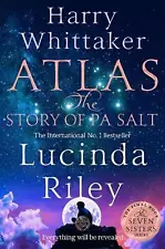 Atlas: The Story of Pa Salt: The epic conclusion to the Seven Sisters series by