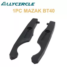 1PC MAZAK BT40 Tool Changer Grippers for CNC Milling Machine