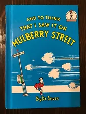 **~And To Think That I saw It On Mulberry Street~** Dr. Seuss, *OOP!!!!