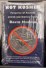 DAVID HENDIN - NOT KOSHER: FORGERIES OF ANCIENT JEWISH AND BIBLICAL COINS