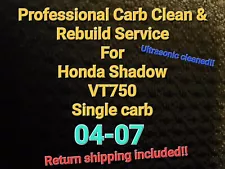 04-07 Honda Shadow VT750 1-carb Professional Carb Clean & Rebuild Service VT 750