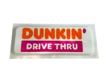 Dunkin' Donuts Drive thru Sign 30” X 13”