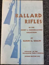 Ballard Rifles in the Henry J. Nunnemacher Collection, Second Edition 1961