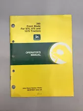 JOHN DEERE 390 FRONT BLADE FOR 870, 970, AND 1070 OPERATORS MANUAL OM-M79627 C9