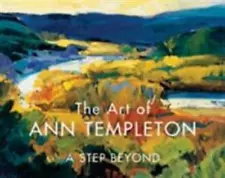 The Art of Ann Templeton : A Step Beyond by Ann Templeton and Michael Chesley...